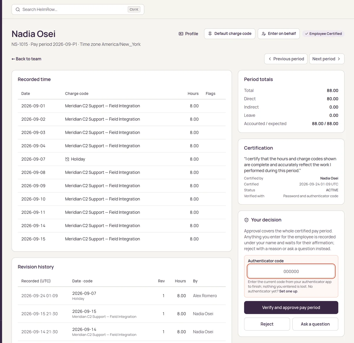 A supervisor's review of Nadia Osei's certified timesheet in HelmRow: recorded time by day, the revision history with who recorded each entry and when, the certification record, and a decision panel with Verify and approve, Reject and Ask a question.